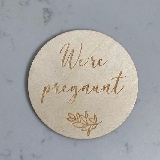 We're Pregnant - Single Wooden Announcement Disc - Mini Muse co.