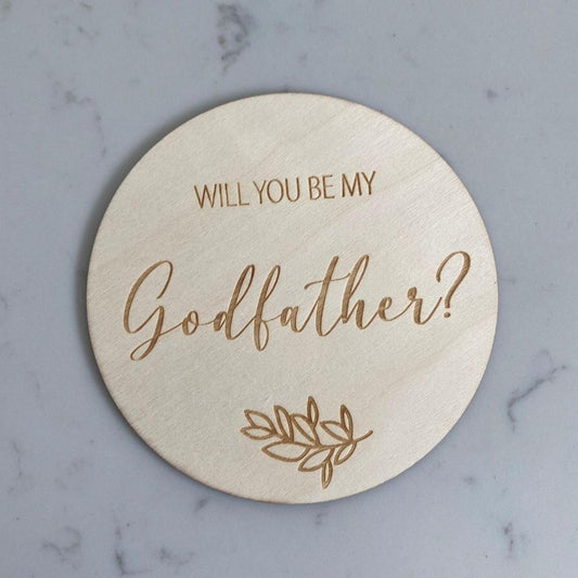 Godfather Proposal - Single Wooden Announcement Disc - Mini Muse co.